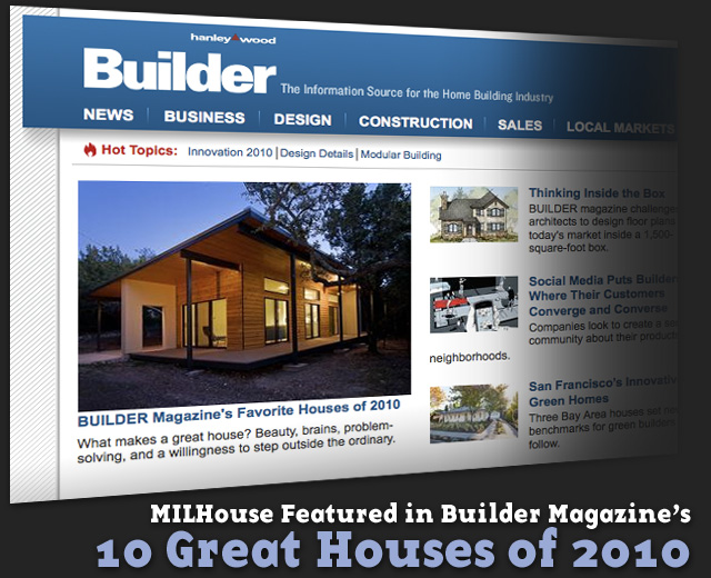 MILHouse Featured in Builder Magazine's 10 Great Houses of 2010